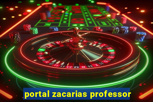 portal zacarias professor